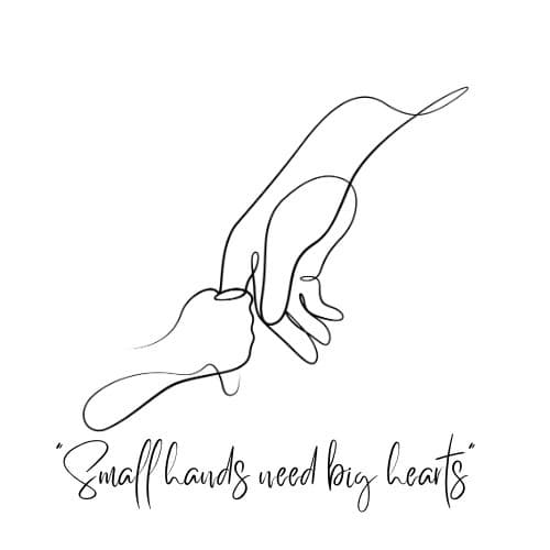 Small hands need big hearts